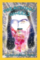 Preaching Wheels 1685374948 Book Cover