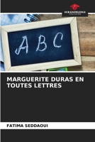 Marguerite Duras En Toutes Lettres 620753784X Book Cover