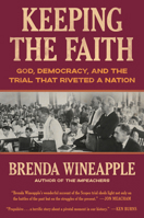 Keeping the Faith: The Scopes Trial, God and Democracy 0593229924 Book Cover