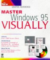 Master Windows 95 Visually [With Includes Searchable Online Version of the Book] 0764560247 Book Cover
