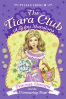 Princess Georgia and the Shimmering Pearl (The Tiara Club) 0061434868 Book Cover