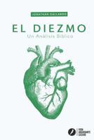 El Diezmo: Un An�lisis B�blico 1095895672 Book Cover