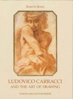 Ludovico Carracci And The Art Of Drawing (L'arte Del Disegno) 1872501184 Book Cover