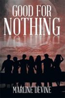 Good for Nothing 1493183443 Book Cover