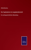 Die Capitularien Im Langobardenreich 3743656973 Book Cover