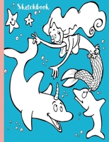 Sketchbook: A Mermaid and Dolphins Theme Cover - Drawing and Writing Empty Page Blank Notebook for Kids and Adults that Love Sketching 8.5x11 (Underwater Unique Notebooks) 1694631869 Book Cover