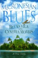 Micronesian Blues 1581607164 Book Cover