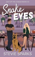 Snake Eyes (Out of His League) B0FR25TKJ3 Book Cover