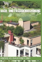 Dach- und Fassadenbegrünung B0C87KN2VB Book Cover