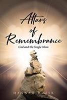Altars of Remembrance : God and the Single Mom 1644165880 Book Cover