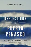 Reflections of Puerto Penasco: My Thoughts & Memories of the Sea 1949325318 Book Cover