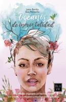 Oc�anos de inmortalidad: Un c�rculo, seis mujeres y muchas vidas pasadas. 1097754278 Book Cover