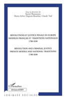 REVOLUTIONS ET JUSTICE PENALES EN EUROPE MODELES FRANÇAIS ET TRADITIONS NATIONALES 1780-1830 (French Edition) 2738476759 Book Cover