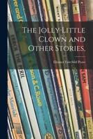 The Jolly Little Clown and Other Stories, 1014570948 Book Cover