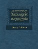 The Mound-Builders and Platycnemism in Michigan. Reprinted from Smithsonian Report for 1873. Certain Characteristics Pertaining to Ancient Man in Mich 1289817413 Book Cover