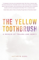 The Yellow Toothbrush 1733889027 Book Cover