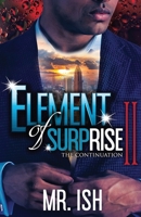 Element of Surprise II: The Continuation 1735127604 Book Cover