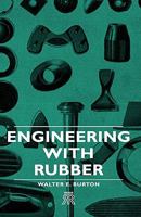Engineering With Rubber 1406701483 Book Cover