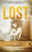 Lost : Finding My Way Back to a Place I've Never Been 0988240440 Book Cover