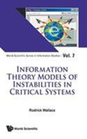 Information Theory Models of Instabilities in Critical Systems 9813147288 Book Cover