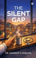 The Silent Gap B0GP92FMWM Book Cover