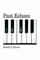 Past Echoes 1412090695 Book Cover