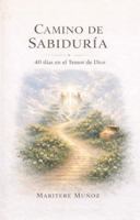 Camino de Sabiduría: 40 Días en el Temor de Dios (Spanish Edition) B0GXG92PBF Book Cover