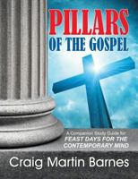 Pillars of the Gospel 1479601357 Book Cover