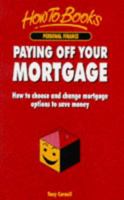 Paying Off Your Mortgage 1857033965 Book Cover