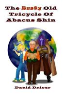 The Rusty Old Tricycle Of Abacus Shin 1536998117 Book Cover