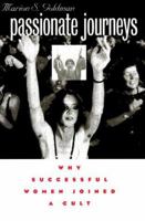 Passionate Journeys: Why Successful Women Joined a Cult 0472088440 Book Cover