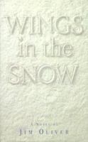 Wings in the Snow 1555834620 Book Cover