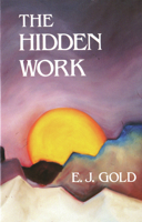 The Hidden Work: Including the Periodic Table of Angels 0895560887 Book Cover