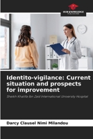 Identito-vigilance: Current situation and prospects for improvement 6209473466 Book Cover