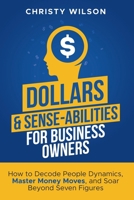 Dollars & Sense-Abilities for Business Owners B0DRWCMBV9 Book Cover