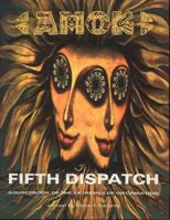Amok Fifth Dispatch: Sourcebook for the Extremes of Information 1878923129 Book Cover