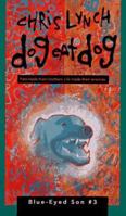Dog Eat Dog (Blue Eyed Son, #3) 0064471233 Book Cover