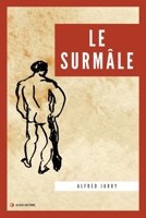 Le Surmâle: Nouvelle édition en grands caractères 2384551825 Book Cover