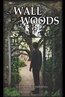 A Wall in the Woods B08TQJ91NQ Book Cover