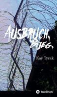 Ausbruch. Bijeg. 3746904382 Book Cover