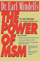 Dr. Earl Mindell's The Power of MSM 0658014609 Book Cover