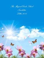The Magical Circle School Newsletter Litha 2014 1312209836 Book Cover