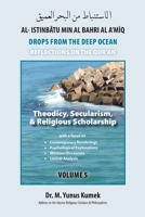 Theodicy, Secularism, & Religious Scholarship: Al-Istinbãtu Min Al-Bahri Al A'mìq: Drops From the Deep Ocean-Reflections on the Qurãn 1950979318 Book Cover