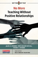 No More Teaching Without Positive Relationships 0325118132 Book Cover