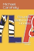 Ravens Baltimore Orioles: Ravens Baltimore Orioles B091F5RM4W Book Cover