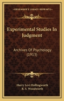 Experimental Studies In Judgment: Archives Of Psychology 0548892555 Book Cover