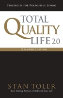 Total Quality Life: Strategies for Purposeful Living 0898273609 Book Cover