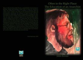 Often in the Right Place: The Education of an Anarchist B0GX1CGYS5 Book Cover