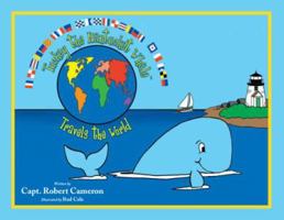 Tuckey the Nantucket Whale Travels the World 1684018943 Book Cover