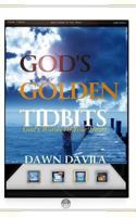 God's Golden Tidbits: Gods Words To Your Heart 1493716832 Book Cover